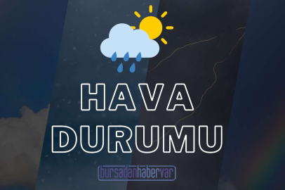 Yurtta bugün hava nasıl olacak?